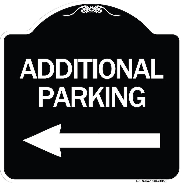 Signmission Additional Parking Left Arrow Heavy-Gauge Aluminum Architectural Sign, 18" x 18", BW-1818-24350 A-DES-BW-1818-24350 - main